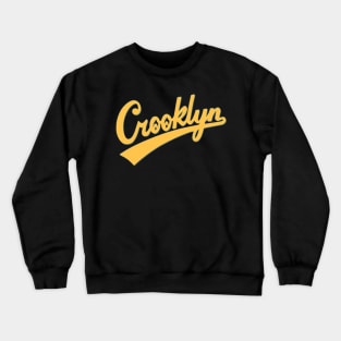 Crooklyn - Straight from Crooklyn Crewneck Sweatshirt